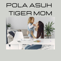 Ikon Gambar Pola Asuh Tiger Mom/ Tiger Parenting with Firesta Farizal Psikolog