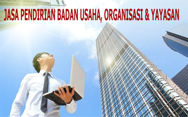 gambar Pendirian Badan Usaha, Yayasan, dan Organisasi di Indonesia